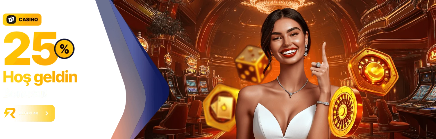 Casino %25 Hoşgeldin Bonusu