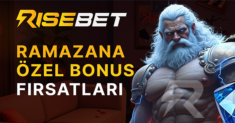 Risebet Ramazan Özel Bonus Kampanyaları
