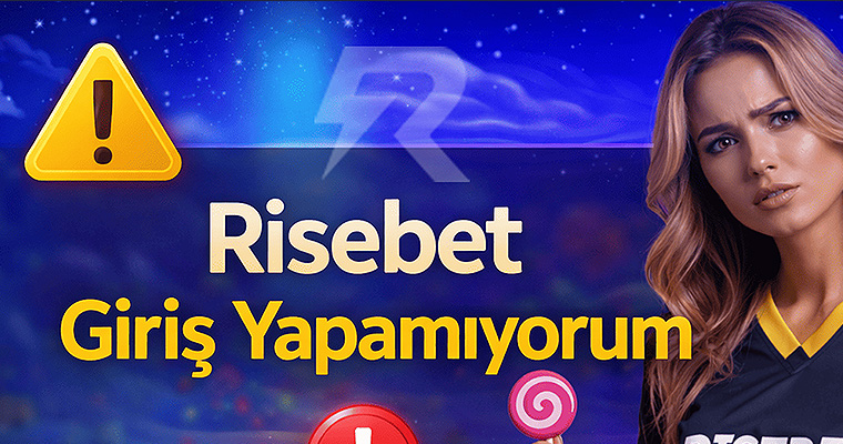 Risebet Giriş Sorun Çözümü